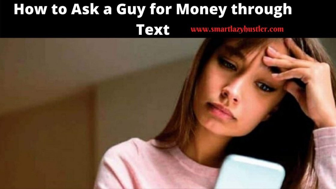 how to ask a guy for money through text