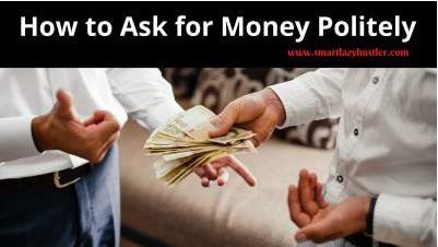 Brilliant Ways to Ask for Money Politely And Get It 11 Steps 